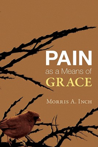 Carte Pain as a Means of Grace Morris A. Inch