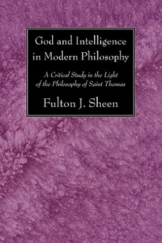 Kniha God and Intelligence in Modern Philosophy Fulton J. Sheen