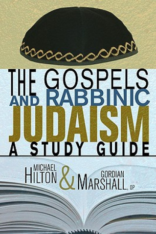 Knjiga Gospels and Rabbinic Judaism Michael Hilton