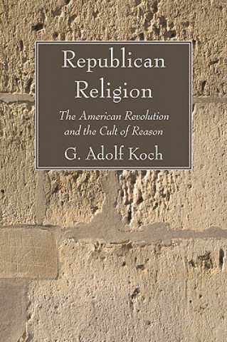 Kniha Republican Religion G. Adolf Koch