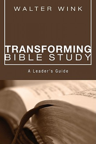 Kniha Transforming Bible Study Walter Wink