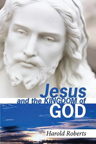 Kniha Jesus and the Kingdom of God Harold Roberts