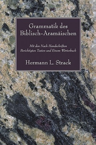 Könyv Grammatik des Biblisch-Aramaischen Hermann L. Strack