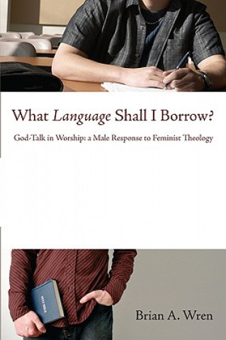 Könyv What Language Shall I Borrow? Brian A. Wren
