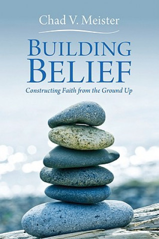 Carte Building Belief Chad V. Meister