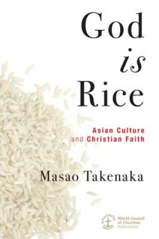 Könyv God Is Rice Masao Takenaka