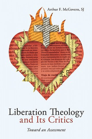 Книга Liberation Theology and Its Critics Arthur F. McGovern