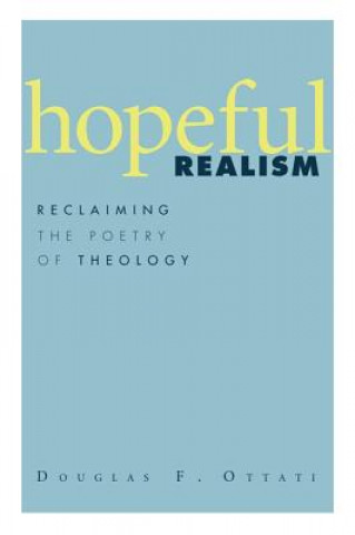 Kniha Hopeful Realism Douglas F. Ottati