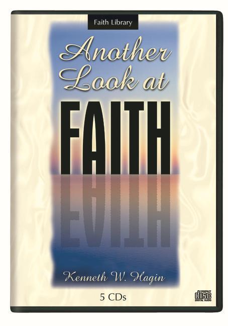 Hanganyagok Another Look at Faith Series Kenneth W. Hagin