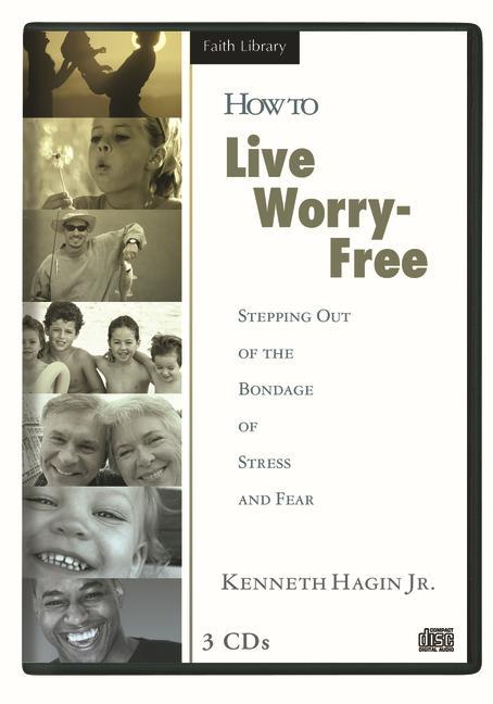 Audio How to Live Worry-Free Kenneth W. Hagin