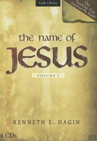 Audio The Name of Jesus, Volume 1 Kenneth E. Hagin