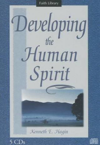Аудио Developing the Human Spirit Kenneth E. Hagin