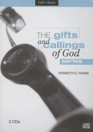Audio The Gifts and Callings of God Series Kenneth E. Hagin