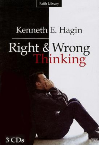 Аудио Right & Wrong Thinking Kenneth E. Hagin