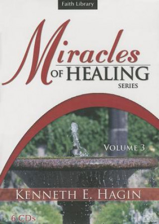 Audio Miracles of Healing Series - Vol Kenneth E. Hagin