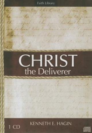 Áudio Christ the Deliver Kenneth E. Hagin
