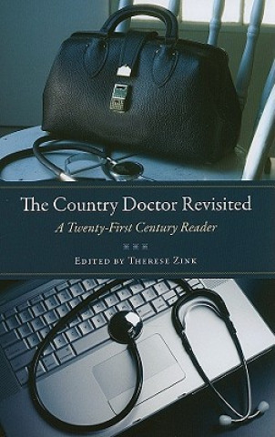 Kniha The Country Doctor Revisited: A Twenty-First Century Reader Therese Zink