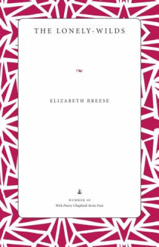 Kniha Lonely-Wilds Elizabeth Breese