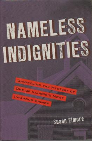 Könyv Nameless Indignities Susan Elmore