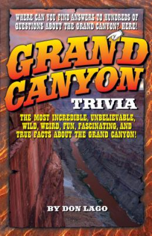 Livre Grand Canyon Trivia Don Lago