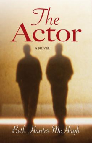 Книга The Actor Beth Hunter McHugh