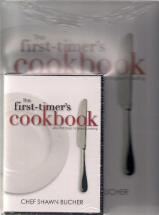 Book First-Timer's Cookbook Book & DVD: Your First Steps to Great Cooking Shawn Bucher