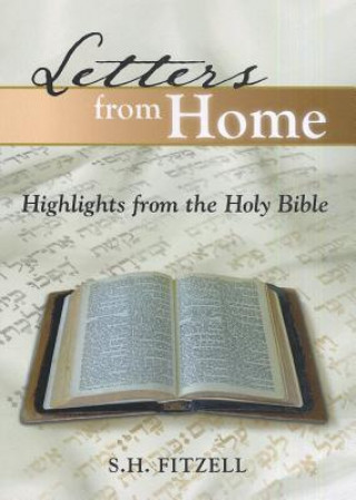 Książka Letters from Home: Highlights from the Holy Bible S. H. Fitzell