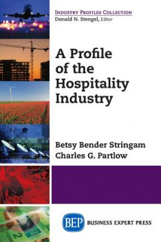 Książka Profile of the Hospitality Industry Betsy Bender Stringam