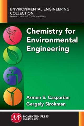 Kniha Chemistry for Environmental Engineering Armen S. Casparian