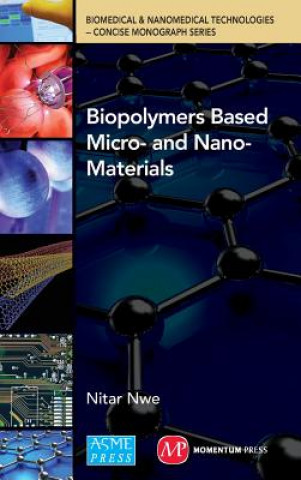 Книга Biopolymer Based Micro- and Nano-Materials Nitar Nwe