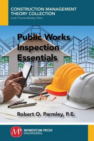 Książka Public Works Inspection Essentials Robert O. Parmley