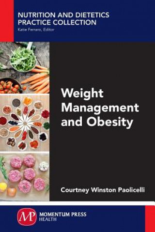 Kniha Weight Management and Obesity Courtney Winston Paolicelli