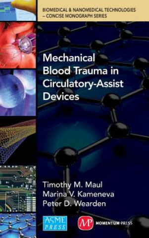 Kniha Mechanical Blood Trauma in Circulatory-Assist Devices Timothy Michael Maul