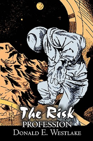 Kniha The Risk Profession Donald E. Westlake
