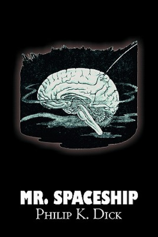 Knjiga Mr. Spaceship Philip K. Dick