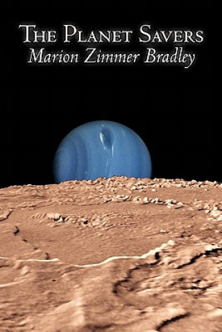 Książka Planet Savers by Marion Zimmer Bradley, Science Fiction, Adventure Marion Zimmer Bradley