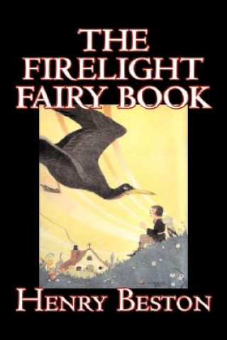 Kniha The Firelight Fairy Book Henry Beston