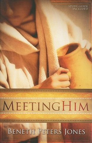 Livro Meeting Him Beneth Peters Jones