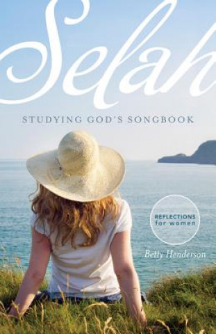 Książka Selah: Studying God's Songbook Betty Henderson