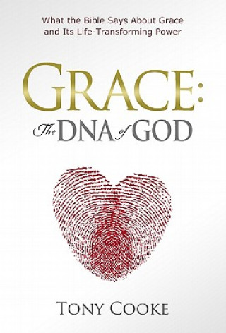 Carte Grace: The DNA of God Tony Cooke
