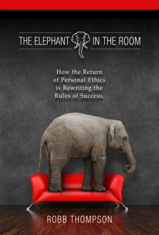 Kniha Elephant in the Room Robb Thompson