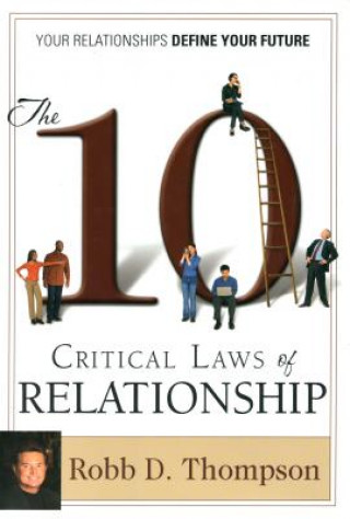Kniha The Ten Critical Laws of Relationship Robb D. Thompson