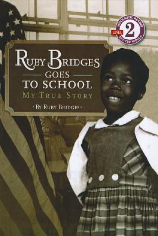 Knjiga Ruby Bridges Goes to School Ruby Bridges