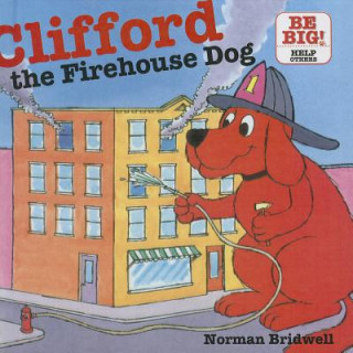 Kniha Clifford, the Firehouse Dog Norman Bridwell