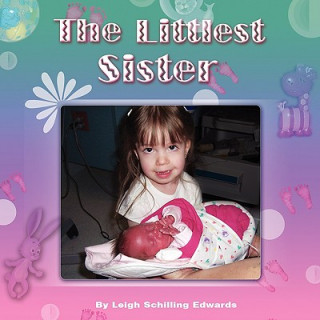 Knjiga Littlest Sister Leigh Schilling Edwards