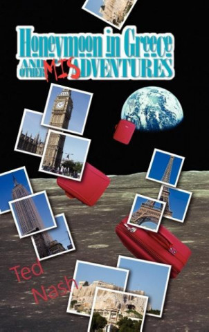 Book Honeymoon in Greece and other Misadventures Edward Nash