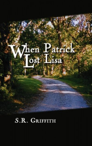 Knjiga When Patrick Lost Lisa S. R. Griffith