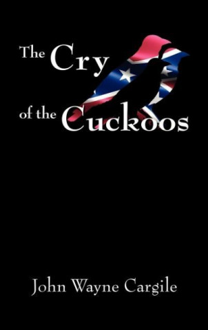 Kniha The Cry of the Cuckoos John Cargile