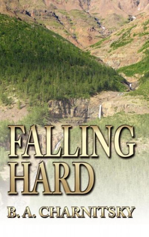 Kniha Falling Hard B. A. Charnitsky