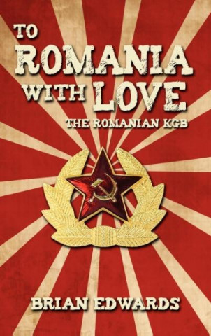 Kniha To Romania with Love Brian Edwards